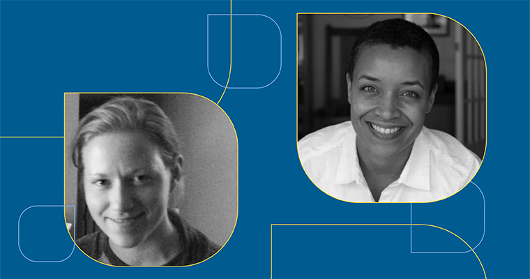 PhD candidates Dawn Colquitt-Anderson and Kate Butterworth